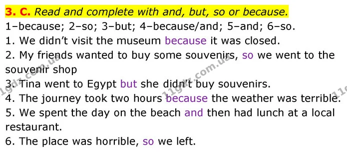 3. C. Read and complete with and, but, so or because. — ГДЗ Англійська мова 6 клас Мітчелл