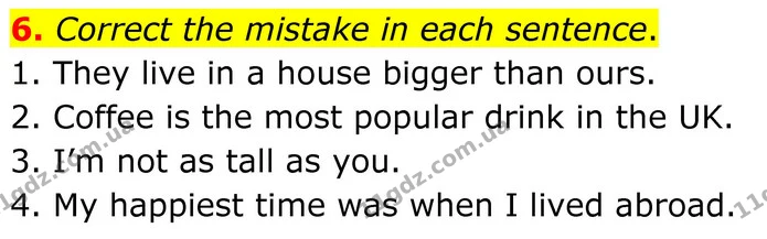 6. Correct the mistake in each sentence. — ГДЗ Англійська мова 8 клас Стайрінг (Prepare)