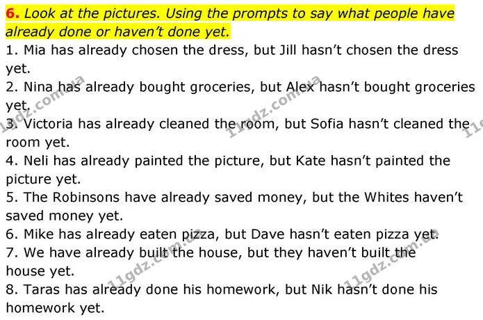 6. Look at the pictures. Using the prompts to say what people have already done or haven’t done yet. — ГДЗ зошит Grammar Англійська мова 8 клас Prepare 2025