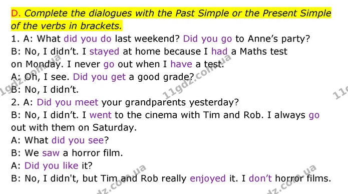 D. Complete the dialogues with the Past Simple or the Present Simple of the verbs in brackets. — ГДЗ Зошит граматика Англійська мова Мітчелл