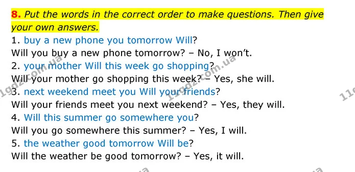 8. Put the words in the correct order to make questions. Then give your own answers. — ГДЗ Зошит з граматики Англійська мова 5 клас Карпюк 2022