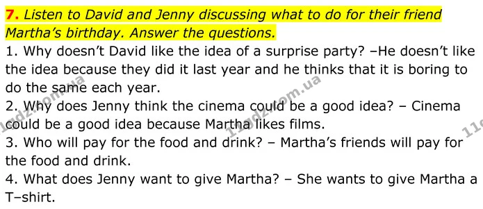 7. Listen to David and Jenny discussing what to do for their friend Martha’s birthday. Answer the questions. — ГДЗ Англійська мова 7 клас Коста