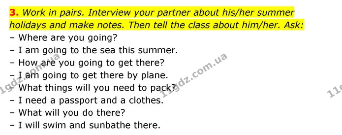 3. Work in pairs. Interview your partner about his/her summer holidays and make notes. Then tell the class about him/her. Ask: — ГДЗ Англійська мова 6 клас Карпюк 2023