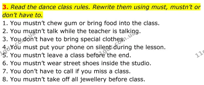 3. Read the dance class rules. Rewrite them using must, mustn’t or don’t have to. — ГДЗ Англійська мова 7 клас Коста