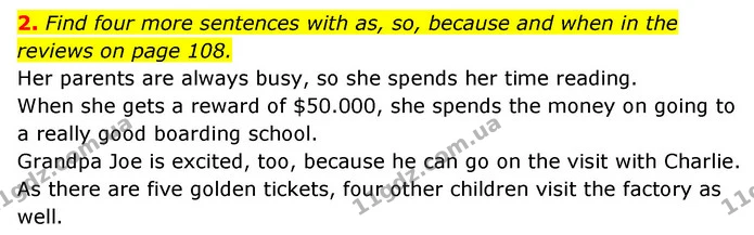2. Find four more sentences with as, so, because and when in the reviews on page 108. — ГДЗ Англійська мова 6 клас Коста (Prepare 6)