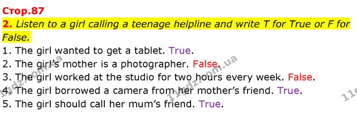 2. Listen to a girl calling a teenage helpline and write T for True or F for False. — ГДЗ Англійська мова 7 клас Мітчелл