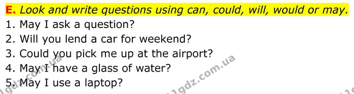 E. Look and write questions using can, could, will, would or may. — ГДЗ робочий зошит Англійська мова 7 клас Мітчелл
