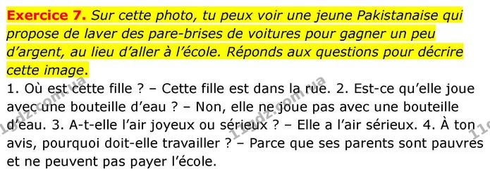 Exercice 7. Sur cette photo, tu peux voir une jeune Pakistanaise qui propose de laver des pare-brises de voitures pour gagner un peu — ГДЗ Французька мова 7 клас Чумак