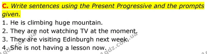 C. Write sentences using the Present Progressive and the prompts given. — ГДЗ робочий зошит Англійська мова 7 клас Мітчелл