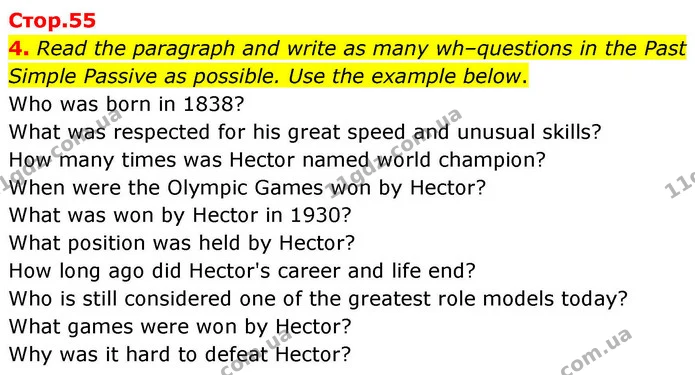 4. Read the paragraph and write as many wh–questions in the Past Simple Passive as possible. Use the example below. — ГДЗ зошит grammar Англійська мова 7 клас Карпюк