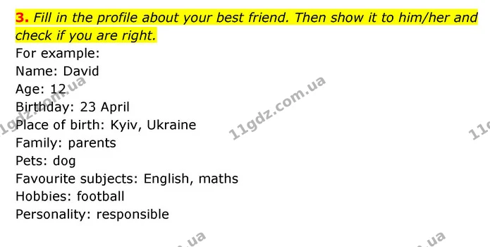 3. Fill in the profile about your best friend. Then show it to him/her and check if you are right. — ГДЗ Робочий зошит Англійська мова 6 клас Карпюк