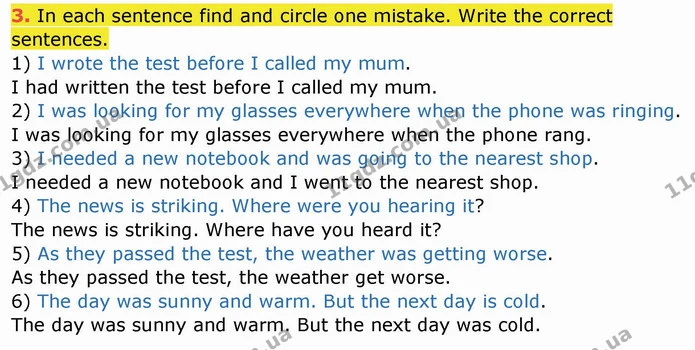 3. In each sentence find and circle one mistake. Write the correct sentences. — ГДЗ Робочий зошит англійська мова 10 клас Ходаковська