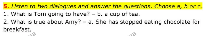 5. Listen to two dialogues and answer the questions. Choose a, b or c. — ГДЗ Англійська мова 7 клас Мітчелл