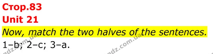 Now, match the two halves of the sentences. — ГДЗ граматика Англійська мова 7 клас Мітчелл