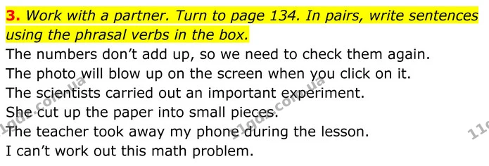 3. Work with a partner. Turn to page 134. In pairs, write sentences using the phrasal verbs in the box. — ГДЗ Англійська мова 8 клас Стайрінг (Prepare)
