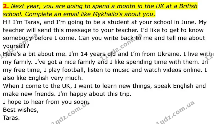 2. Next year, you are going to spend a month in the UK at a British school. Complete an email like Mykhailo's about you. — ГДЗ робочий зошит Англійська мова 7 клас Prepare