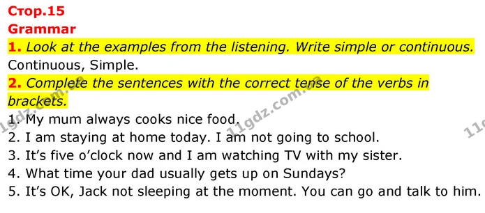 1. Look at the examples from the listening. Write simple or continuous. — ГДЗ Англійська мова 6 клас Коста (Prepare 6)