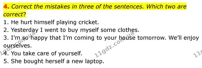 4. Correct the mistakes in three of the sentences. Which two are correct? — ГДЗ робочий зошит Англійська мова 7 клас Prepare