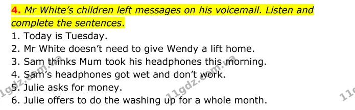 4. Mr White’s children left messages on his voicemail. Listen and complete the sentences. — ГДЗ Англійська мова 8 клас Мітчелл
