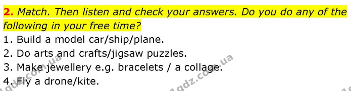 2. Match. Then listen and check your answers. Do you do any of the following in your free time? — ГДЗ Англійська мова 7 клас Мітчелл