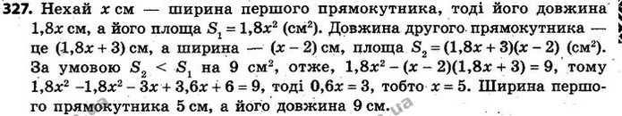 327. Довжина прямокутника в 1,8 разу більша від ширини. Якщо довжину прямокутника збільшити на 3 см, а ширину зменшити на 2 см, то — ГДЗ Алгебра 7 клас Кравчук 2015