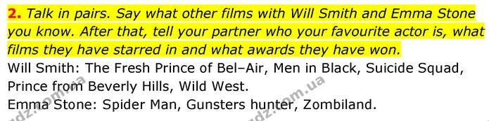 2. Talk in pairs. Say what other films with Will Smith and Emma Stone you know. After that, tell your partner who your favourite actor — ГДЗ Робочий зошит Англійська мова 7 клас Карпюк
