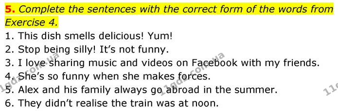 5. Complete the sentences with the correct form of the words from Exercise 4. — ГДЗ робочий зошит Англійська мова 8 клас Гарет Джонс 2025