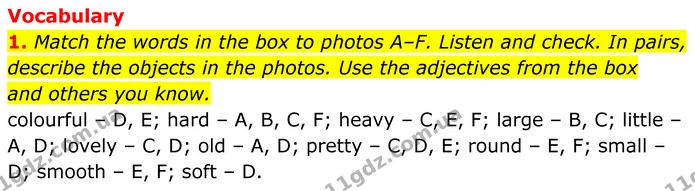 1. Match the words in the box to photos A–F. Listen and check. In pairs, describe the objects in the photos. Use the adjectives from — ГДЗ Англійська мова 7 клас Коста