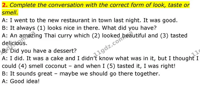 2. Complete the conversation with the correct form of look, taste or smell. — ГДЗ робочий зошит Англійська мова 8 клас Гарет Джонс 2025