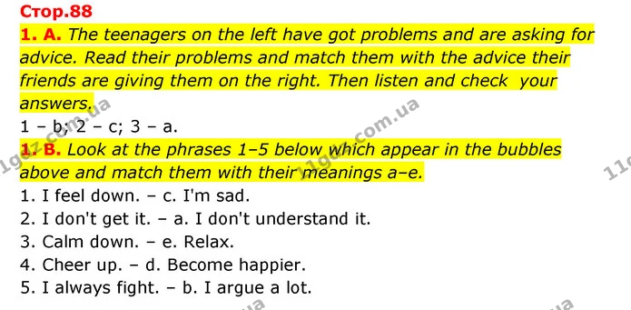 1. A. The teenagers on the left have got problems and are asking for advice. Read their problems and match them with the advice their — ГДЗ Англійська мова 6 клас Мітчелл