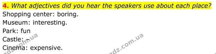 4. What adjectives did you hear the speakers use about each place? — ГДЗ Англійська мова 7 клас Коста