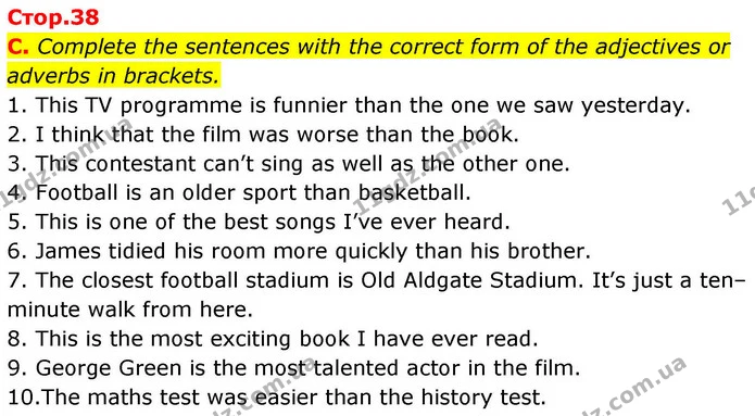 C. Complete the sentences with the correct form of the adjectives or adverbs in brackets. — ГДЗ робочий зошит Англійська мова 7 клас Мітчелл