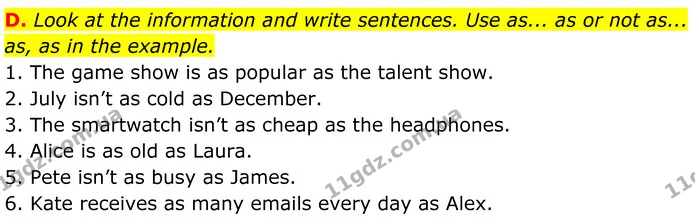 D. Look at the information and write sentences. Use as... as or not as... as, as in the example. — ГДЗ граматика Англійська мова 7 клас Мітчелл