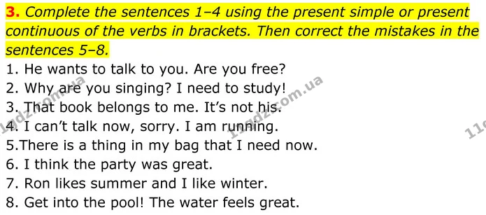 3. Complete the sentences 1–4 using the present simple or present continuous of the verbs in brackets. Then correct the mistakes in the — ГДЗ Англійська мова 7 клас Коста