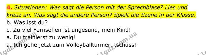 4. Situationen: Was sagt die Person mit der Sprechblase? Lies und kreuz an. Was sagt die andere Person? Spielt die Szene in der Klasse. — ГДЗ Німецька мова 6 клас Басай (2023)