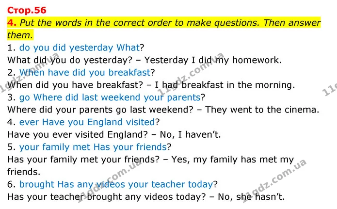 4. Put the words in the correct order to make questions. Then answer them. — ГДЗ Зошит з граматики Англійська мова 5 клас Карпюк 2022