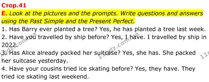 E. Look at the pictures and the prompts. Write questions and answers using the Past Simple and the Present Perfect. — ГДЗ граматика Англійська мова 7 клас Мітчелл