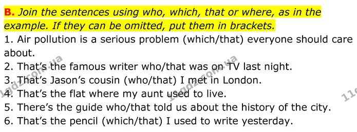 B. Join the sentences using who, which, that or where, as in the example. If they can be omitted, put them in brackets. — ГДЗ граматика Англійська мова 7 клас Мітчелл