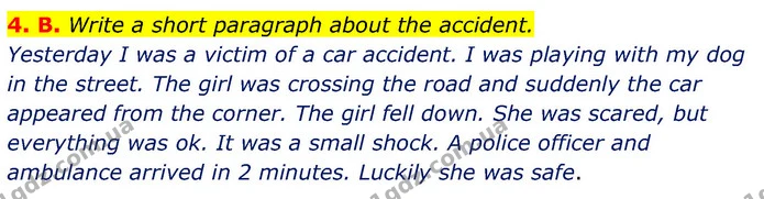 4. B. Write a short paragraph about the accident. — ГДЗ Англійська мова 6 клас Мітчелл