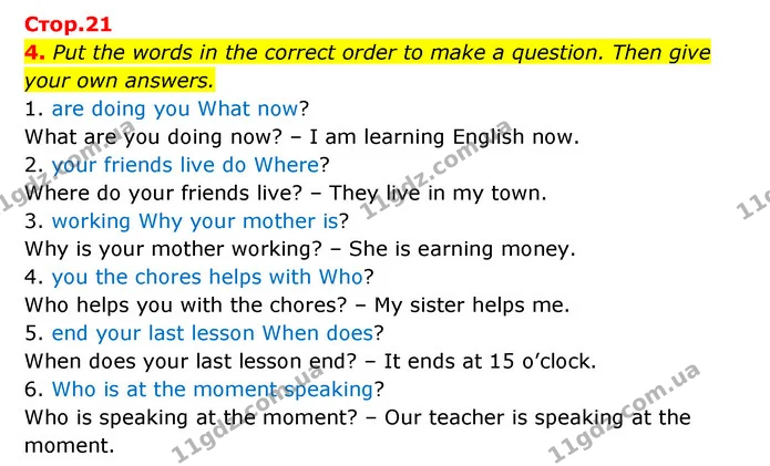 4. Put the words in the correct order to make a question. Then give your own answers. — ГДЗ Зошит з граматики Англійська мова 5 клас Карпюк 2022