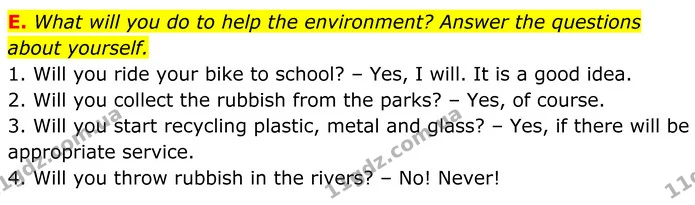 E. What will you do to help the environment? Answer the questions about yourself. — ГДЗ робочий зошит Англійська мова 7 клас Мітчелл