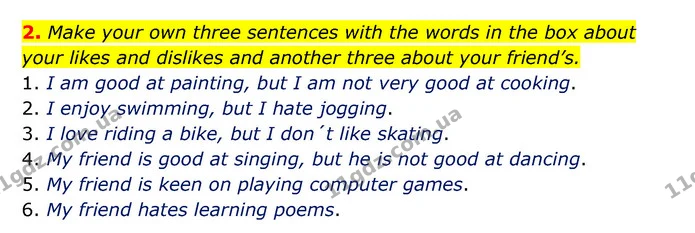 2. Make your own three sentences with the words in the box about your likes and dislikes and another three about your friend’s. — ГДЗ Зошит з граматики Англійська мова 5 клас Карпюк 2022
