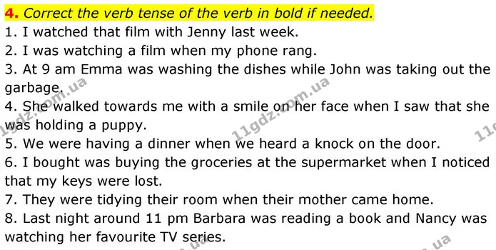 4. Correct the verb tense of the verb in bold if needed. — ГДЗ Англійська мова 7 клас Карпюк