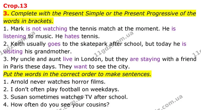 3. Complete with the Present Simple or the Present Progressive of the words in brackets. — ГДЗ Англійська мова 6 клас Мітчелл