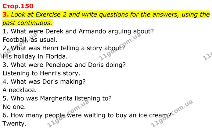 3. Look at Exercise 2 and write questions for the answers, using the past continuous. — ГДЗ Англійська мова 8 клас Стайрінг (Prepare)