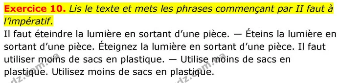 Exercice 10. Lis le texte et mets les phrases commençant par II faut à l’impératif. — ГДЗ Французька мова 7 клас Чумак