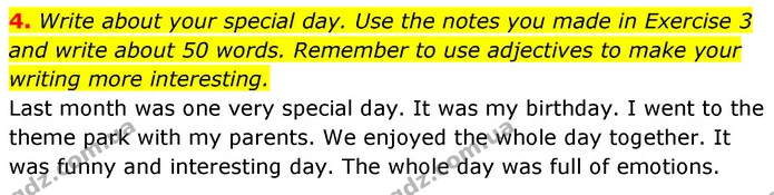 4. Write about your special day. Use the notes you made in Exercise 3 and write about 50 words. Remember to use adjectives to make your — ГДЗ робочий зошит Англійська мова 6 клас Prepare