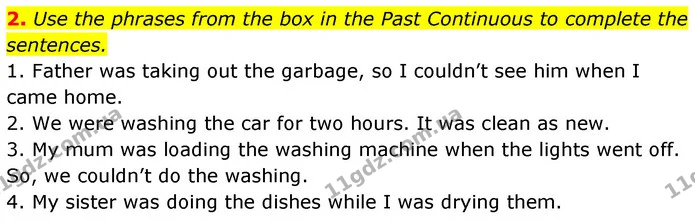 2. Use the phrases from the box in the Past Continuous to complete the sentences. — ГДЗ Англійська мова 7 клас Карпюк