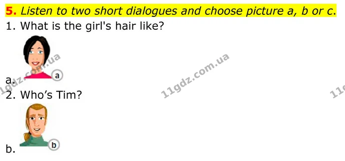 5. Listen to two short dialogues and choose picture a, b or c. — ГДЗ Англійська мова 8 клас Мітчелл