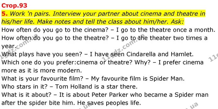 5. Work 'n pairs. Interview your partner about cinema and theatre in his/her life. Make notes and tell the class about him/her. Ask: — ГДЗ Робочий зошит Англійська мова 7 клас Карпюк